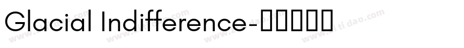 Glacial Indifference字体转换